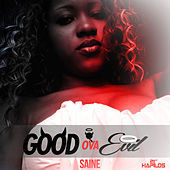 Thumbnail for the Saine - Good Ova Evil link, provided by host site