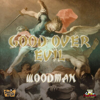 Thumbnail for the Woodman - GOOD OVER EVIL link, provided by host site