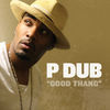 Thumbnail for the P Dub - Good Thang link, provided by host site