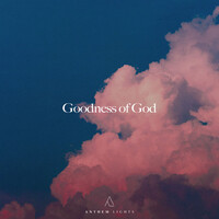 Thumbnail for the Anthem Lights - Goodness of God (Acapella) link, provided by host site