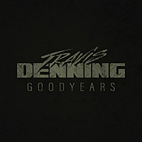 Thumbnail for the Travis Denning - Goodyears link, provided by host site