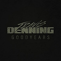 Thumbnail for the Travis Denning - Goodyears link, provided by host site