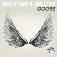 Thumbnail for the Shut Up - Goose link, provided by host site