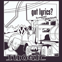 Thumbnail for the Illogic - Got Lyrics? link, provided by host site
