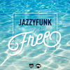 Thumbnail for the JazzyFunk - Got to Be Free link, provided by host site