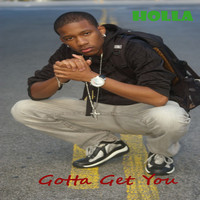Thumbnail for the Holla - Gotta Get You link, provided by host site