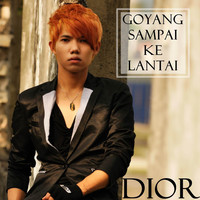 Thumbnail for the Dior - Goyang Sampai Ke Lantai (Single) link, provided by host site