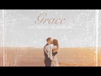 Thumbnail for the Anthony Mossburg - Grace link, provided by host site