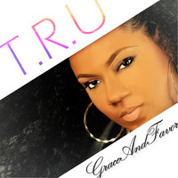 Thumbnail for the T.R.U. - Grace and Favor link, provided by host site