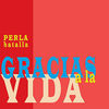 Thumbnail for the Perla Batalla - Gracias a la Vida link, provided by host site