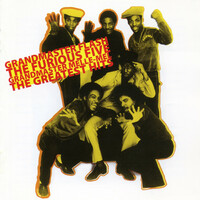 Thumbnail for the Grandmaster Flash - Grandmaster Flash, Grandmaster Melle-Mel & The Furious Five: The Greatest Hits link, provided by host site