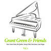 Thumbnail for the Grant Green - Grant Green & Friends, Vol. 1 link, provided by host site