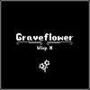 Thumbnail for the Wisp X - Graveflower link, provided by host site