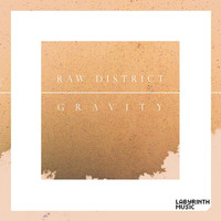 Thumbnail for the Raw District - Gravity link, provided by host site