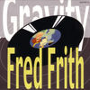 Thumbnail for the Fred Frith - Gravity link, provided by host site