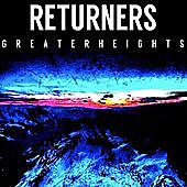 Thumbnail for the The Returners - Greater Heights link, provided by host site