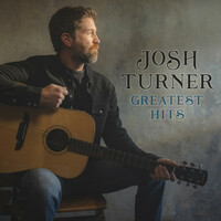 Thumbnail for the Josh Turner - Greatest Hits link, provided by host site