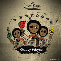 Thumbnail for the Jesse Royal - Greedy Babylon link, provided by host site