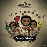 Thumbnail for the Jesse Royal - Greedy Babylon link, provided by host site