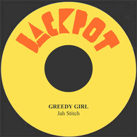 Thumbnail for the Jah Stitch - Greedy Girl link, provided by host site