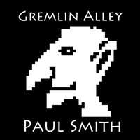 Thumbnail for the Paul Smith - Gremlin Alley link, provided by host site