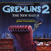 Thumbnail for the Jerry Goldsmith - Gremlins 2: The New Batch (25th Anniversary Edition) link, provided by host site