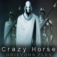 Thumbnail for the Crazy Horse - Grievous Flex link, provided by host site