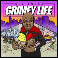 Thumbnail for the Big Twins - Grimey Life link, provided by host site