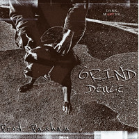 Thumbnail for the Deuce - Grind link, provided by host site