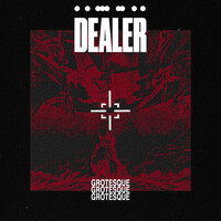 Thumbnail for the Dealer - Grotesque link, provided by host site