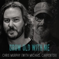 Thumbnail for the Chris Murphy - Grow Old With Me link, provided by host site