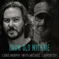 Thumbnail for the Chris Murphy - Grow Old With Me link, provided by host site