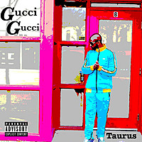 Thumbnail for the Taurus - Gucci Gucci link, provided by host site