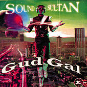 Thumbnail for the Sound Sultan - Gud Gal link, provided by host site