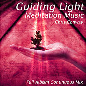 Thumbnail for the Chris Conway - Guiding Light Meditation Music: Full Album Continuous Mix link, provided by host site