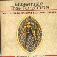 Thumbnail for the Ensemble Tre Fontane - Guillaume De Machaut & Le Codex Faenza link, provided by host site