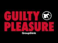 Thumbnail for the Groupthink - Guilty Pleasure link, provided by host site
