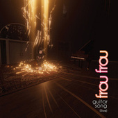 Thumbnail for the Frou Frou - Guitar Song link, provided by host site