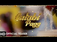 Thumbnail for the Diljit Dosanjh - (Gulabi Pagg) Teaser | Neha Sharma | Jatinder Shah | Ranbir Singh link, provided by host site