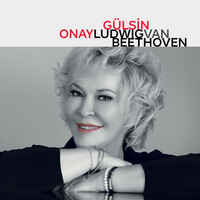 Thumbnail for the Gulsin Onay - Gulsin Onay - Ludwig van Beethoven link, provided by host site