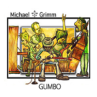 Thumbnail for the Michael Grimm - Gumbo link, provided by host site