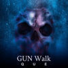 Thumbnail for the Que - Gun Walk link, provided by host site