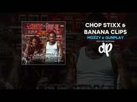 Thumbnail for the Mozzy - Chop Stixx & Banana Clips (FULL MIXTAPE) link, provided by host site