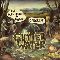 Thumbnail for the Gangrene - Gutter Water link, provided by host site