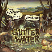 Thumbnail for the Gangrene - Gutter Water link, provided by host site