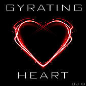 Thumbnail for the DJ D - Gyrating Heart link, provided by host site
