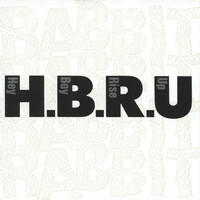 Thumbnail for the Rabbit - H.B.R.U -Hey Boy Rise Up link, provided by host site