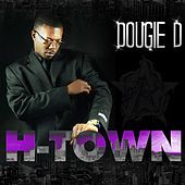 Thumbnail for the Dougie D - H-Town link, provided by host site