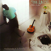 Thumbnail for the Frank Quintero - Hablando a Tu Sueño link, provided by host site