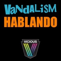 Thumbnail for the Vandalism - Hablando link, provided by host site